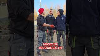 MŁODY NA BUDOWIE CZ 393 śmieszne praca humor bricklayer funnyvideo funny sports kierownik [upl. by Eissoj313]