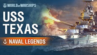 Naval Legends USS Texas  World of Warships [upl. by Stevena]