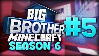 Big Brother Minecraft  Season 6  Episode 5 [upl. by Ardnosac]