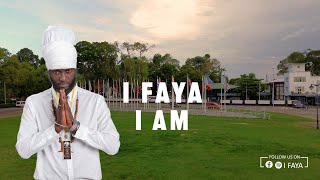 I FAYA  I AM [upl. by Jeroma]