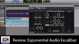 Review Excalibur From Exponential Audio [upl. by Iret]