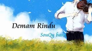 SouQy  Demam Rindu  FULL VERSION [upl. by Llig]