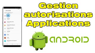 Comment gerer les permissions et les autorisations des applications Android [upl. by Aicirtak783]