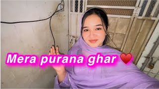 Mera purana ghar  purani yadeen  sitara yaseen vlog [upl. by Nosirrah]