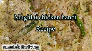 The Royal Recipe Mughlai Chicken Handi [upl. by Obeng723]