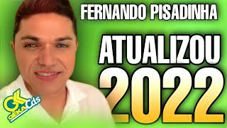 FERNANDO PISADINHA ATUALIZOU DE NOVO 2022 [upl. by Eityak]