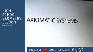 High School Geometry Lesson Axiomatic System Simplified Math [upl. by Eatnad933]