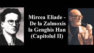 Mircea Eliade  De la Zalmoxis la Genghis Han Partea 2 [upl. by Reginald424]