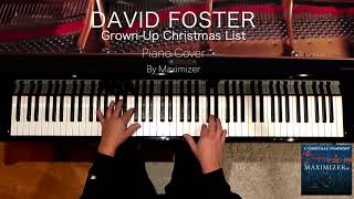 David Foster  GrownUp Christmas List  Solo Piano Cover  Maximizer [upl. by Selmner551]