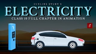 Electricity Class 10 full chapter Animation  Class 10 Science Chapter 12  CBSE  NCERT [upl. by Mosira9]