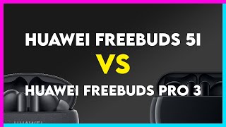 Huawei FreeBuds 5i vs Huawei Freebuds Pro 3 Comparison [upl. by Cirala981]