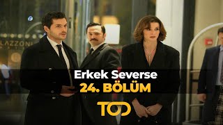 Erkek Severse 24 Bölüm  Yılın Aşkı [upl. by Ahsiekar]