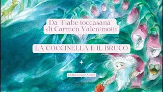 Lettura  Fiaba toccasana quotLa coccinella e il brucoquot come spiegare la morte ai bimbi [upl. by Noyrb]