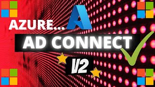 Azure AD Connect V2  Step by Step Installation Upgrade [upl. by Akenna]