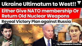 Ukraine President gave ultimatum to west either give Nuke or NATO membership amid Russian war [upl. by Sou]