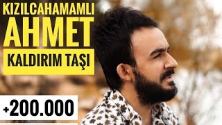 Kızılcahamamlı AHMET  KALDIRIM TAŞI 2018 HD KLİP [upl. by Pirzada]