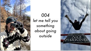 let me tell you something about going outside  004 [upl. by Luise750]