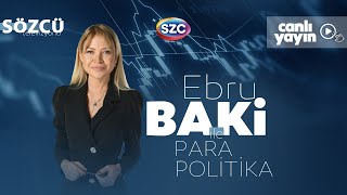 Ebru Baki İle Para Politika 5 Kasım  Bahçeliden İkinci Öcalan Çıkışı Kayyumlar Vergiler [upl. by Arimak356]