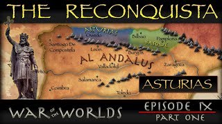 The Reconquista  Part 1 History of Asturias [upl. by Anitsirhc]