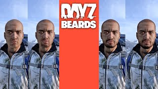 Everything you Need to Know about Beards in DayZ [upl. by Nosnirb13]