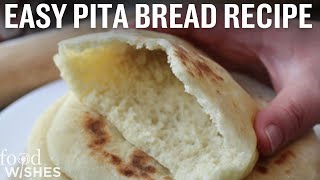 How to Make Pita Bread Easy At Home Recipe  Food Wishes [upl. by Steinman604]