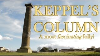 Keppels Column A Most Fascinating Folly History Documentary [upl. by Sherris]