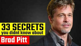 33 Surprising Secrets About Brad Pitt [upl. by Olympias]