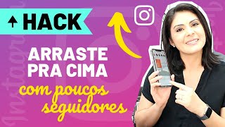 Como Colocar Link no Stories do Instagram Com Poucos Seguidores Arrasta Pra Cima [upl. by Sinnylg]