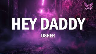 Usher  Hey Daddy Daddys Home Lyrics [upl. by Cello349]