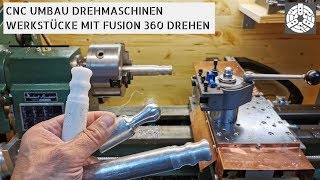 Drehen mit Fusion 360 und einer Hobby CNC Drehmaschine [upl. by Bakemeier]