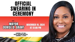 Official Swearing in Ceremony for Mayor Denise Grant [upl. by Enirehtacyram]