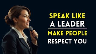 quotLead with Your Words How to Speak and Gain Respectquot [upl. by Yorgen]