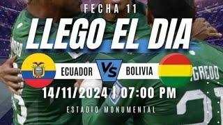 ECUADOR VS BOLIVIA  ELIMINATORIAS  FECHA 11 [upl. by Lashonda294]