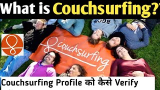 What Is Couchsurfing Couchsurfing Profile को Verify कैसे करें [upl. by Adnaw]