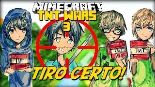 Minecraft TIRO CERTO 2 TNT Wars [upl. by Euhsoj]