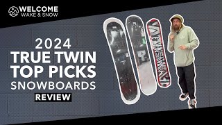 Top 3 True Twin Snowboards for 2024  Welcome Boardstore [upl. by Billye]