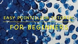 Easy Pointillism Tutorial for Beginners 🙂🎨👍🏻 Updated No…talking [upl. by Nyloc]