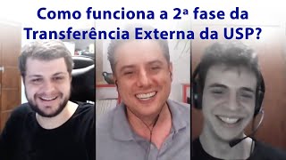 COMO FUNCIONA A 2º FASE TRANSFERÊNCIA EXTERNA USP [upl. by Ojoj]