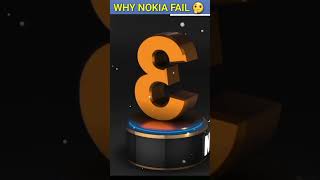 why Nokia Fail 3 REASONS [upl. by Natsud]