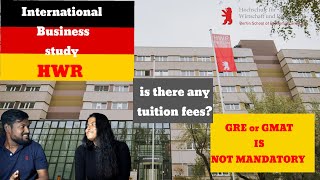 MBA OR INTERNATIONAL BUSINESS STUDY FROM HWR BERLIN  TUITION FEES FOR HWR GRE GMAT IELTS FOR HWR [upl. by Eener]