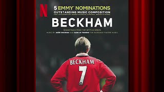 Captain Becks  Beckham  Official Soundtrack  Netflix [upl. by Torrin]