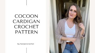 Easy Cocoon Cardigan Crochet Pattern Tutorial [upl. by Cirle]