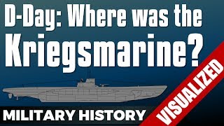 DDay Where was the Kriegsmarine  Normandy Landings Neptune  Overlord [upl. by Brod]