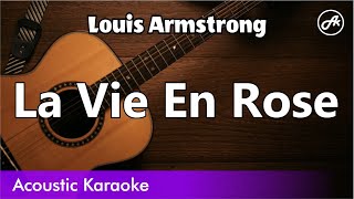 Louis Armstrong  La Vie En Rose karaoke acoustic [upl. by Navinod]