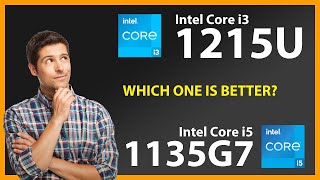 INTEL Core i3 1215U vs INTEL Core i5 1135G7 Technical Comparison [upl. by Frangos]