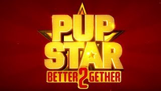 Pup Star Better 2Gether Trailer 2 [upl. by Alyakem646]