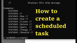 How to create a new scheduled task on windows 10 using schtasks create command  SCHTASKS example [upl. by Elehcor]