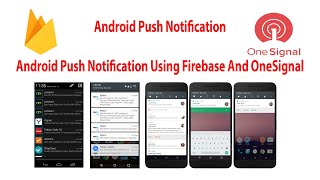 Android Push Notification Using Firebase And OneSignal [upl. by Reimer]