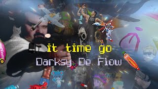 Darksy De Flow  it time go a DSP song Music Video [upl. by Kiryt]