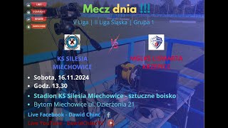 Bytom Miechowice 16112024  KS SILESIA MIECHOWICE  MGLKS LISWARTA KRZEPICE  NA ŻYWO [upl. by Htez813]